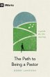 The Path to Being a Pastor (eBook, ePUB) - Bild 1