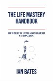 The Life Mastery Handbook (eBook, ePUB)