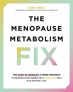 The Menopause Metabolism Fix (eBook, ePUB) - Metz, Cara