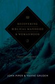 Recovering Biblical Manhood and Womanhood (Revised Edition) (eBook, ePUB)