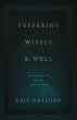 Suffering Wisely and Well (eBook, ePUB) - Bild 1