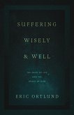 Suffering Wisely and Well (eBook, ePUB)