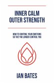Inner Calm Outer Strength (eBook, ePUB)
