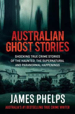 Australian Ghost Stories (eBook, ePUB) - Phelps, James