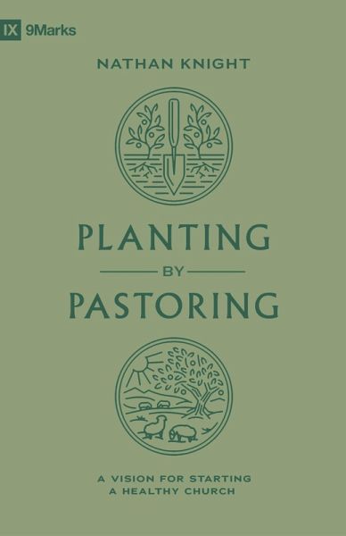 Planting by Pastoring (eBook, ePUB)