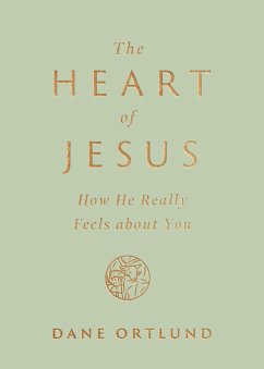 The Heart of Jesus (eBook, ePUB) - Ortlund, Dane
