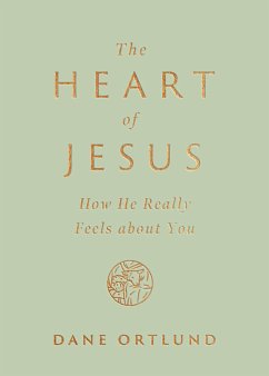 The Heart of Jesus (eBook, ePUB) - Ortlund, Dane