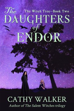The Daughters of Endor (The Witch Tree, #2) (eBook, ePUB) - Walker, Cathy