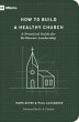 How to Build a Healthy Church (Second... - Bild 1