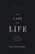The Case for Life (Second edition)... - Bild 1