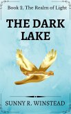 The Dark Lake (The Realm of Light, #2) (eBook, ePUB) The Dark Lake (The Realm of Light, #2) (eBook, ePUB)