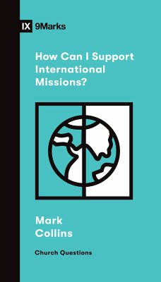 How Can I Support International Missions? (eBook, ePUB) - Collins, Mark