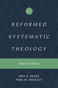 Reformed Systematic Theology, Volume 2 (eBook, ePUB) - Beeke, Joel; Smalley, Paul M.