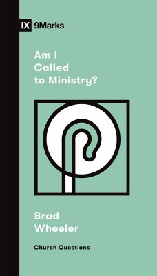 Am I Called to Ministry? (eBook, ePUB) - Wheeler, Brad