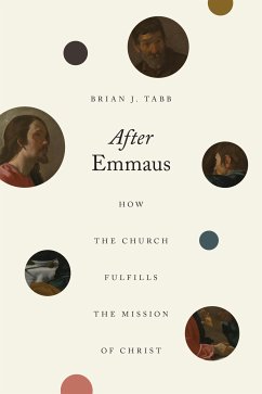 After Emmaus (eBook, ePUB) - Tabb, Brian J.