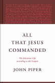 All That Jesus Commanded (eBook, ePUB)