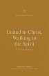 United to Christ, Walking in the Spirit... - Bild 1