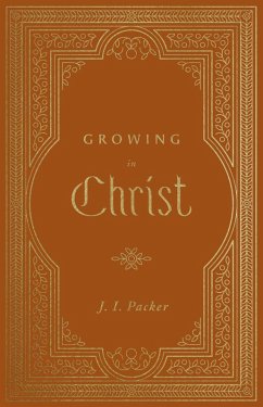 Cover Growing in Christ (Repack) (eBook, ePUB)