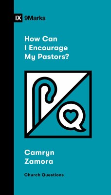 How Can I Encourage My Pastors? (eBook, ePUB) - Zamora, Camryn