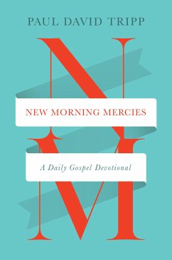 New Morning Mercies (repack) (eBook, ePUB) - Tripp, Paul David