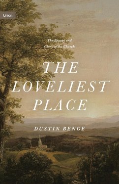 The Loveliest Place (eBook, ePUB) - Benge, Dustin