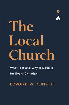 The Local Church (eBook, ePUB) - Klink, Edward