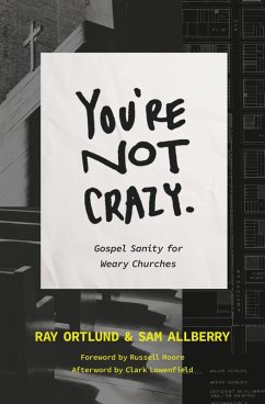 You're Not Crazy (eBook, ePUB) - Ortlund, Ray; Allberry, Sam
