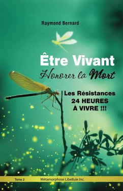 Être vivant honorer la mort (Être vivant et honorer la mort, #2) (eBook, ePUB) - Bernard, Raymond