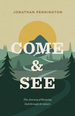 Come and See (eBook, ePUB) - Pennington, Jonathan