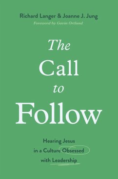 The Call to Follow (eBook, ePUB) - Langer, Richard; Jung, Joanne J.