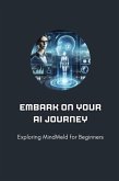 Embark on Your AI Journey: Exploring MindMeld for Beginners (eBook, ePUB)