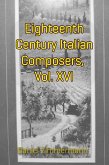 Eighteenth Century Italian Composers, Vol. XVI (eBook, ePUB)