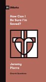 How Can I Be Sure I'm Saved? (eBook, ePUB)