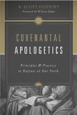 Covenantal Apologetics (eBook, ePUB)