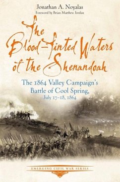 The Blood-Tinted Waters of the Shenandoah - Noyalas, Jonathan A