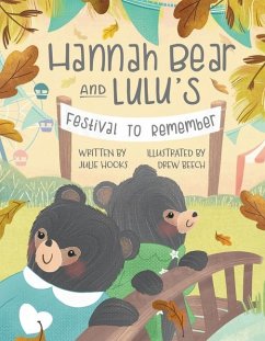 Hannah Bear and Lulu's Festival to Remember - Hooks, Julie