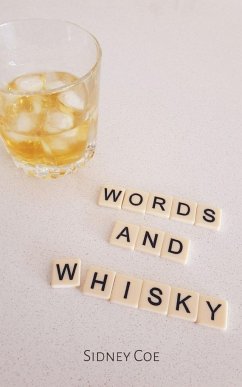 Words and Whisky - Coe, Sidney