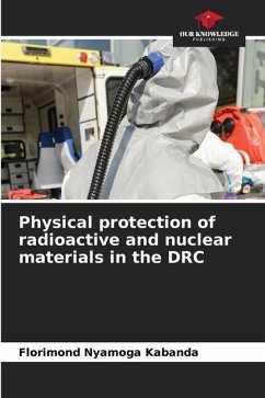 Physical protection of radioactive and nuclear materials in the DRC - Nyamoga Kabanda, Florimond