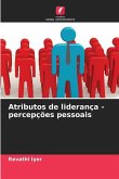 Atributos de liderança - percepções pessoais