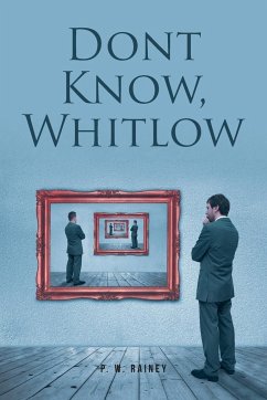 Dont Know, Whitlow - Rainey, P. W.