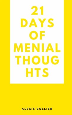 21 Days of Menial Thoughts - Collier, Alexis