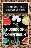 The Mushroom Compendium The Mushroom Compendium