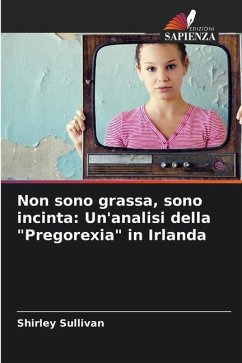 Non sono grassa, sono incinta: Un'analisi della 