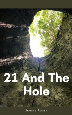 21 And The Hole - Roger, Jenaye