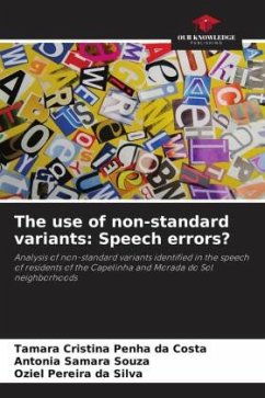 The use of non-standard variants: Speech errors? - Costa, Tamara Cristina Penha da;Samara Souza, Antonia;da Silva, Oziel Pereira