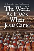 The World As It Was When Jesus Came