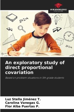 An exploratory study of direct proportional covariation - Jiménez T., Luz Stella;Vanegas G., Carolina;Puertas P., Flor Alba