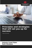 Principles and strategies that will set you up for success