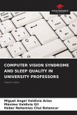 COMPUTER VISION SYNDROME AND SLEEP QUALITY IN UNIVERSITY PROFESSORS