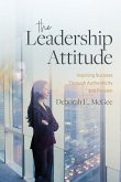 The Leadership Attitude The Leadership Attitude